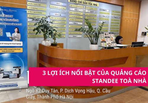 3 LỢI ÍCH NỔI BẬT CỦA QUẢNG CÁO STANDEE TOÀ NHÀ