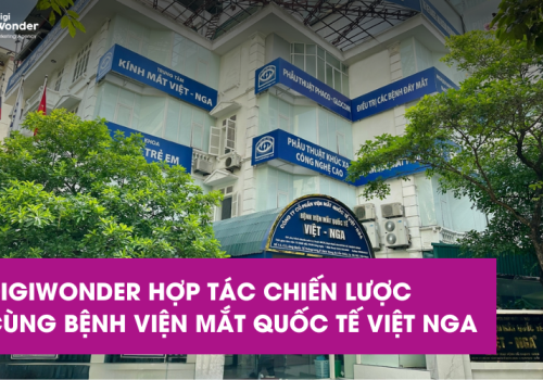 DigiWonder hợp tác chiến lược cùng Bệnh viện Mắt quốc tế Việt Nga