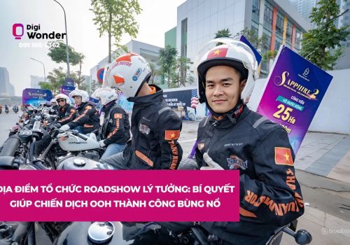 ĐỊA ĐIỂM TỔ CHỨC ROADSHOW LÝ TƯỞNG: BÍ QUYẾT GIÚP CHIẾN DỊCH OOH THÀNH CÔNG BÙNG NỔ